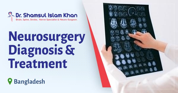 Best Brain Surgeon in Dhaka, Bangladesh