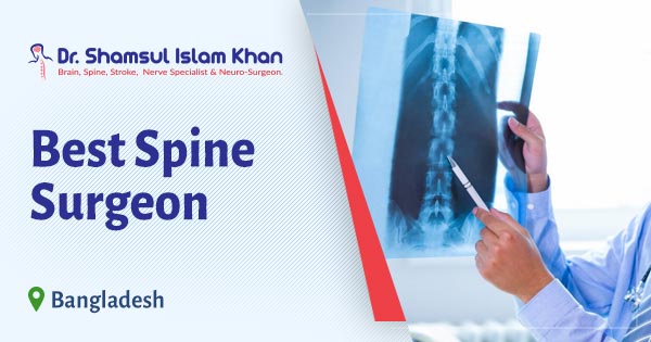 Best Spine Surgeon in Dhaka, Bangladesh